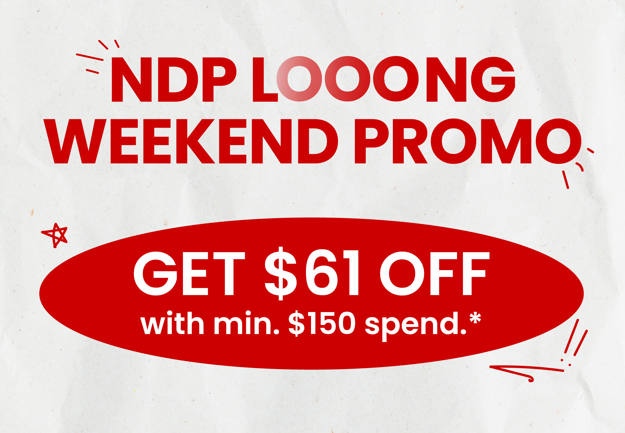 NDP Looong Weekend!